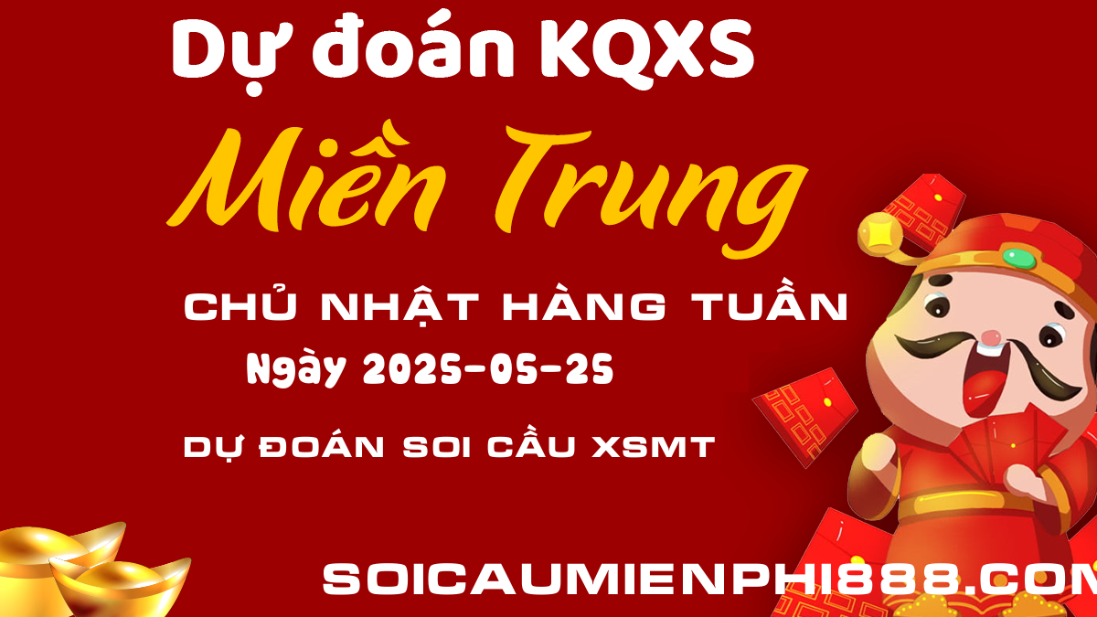 Thống kê và phân tích XSMT ngày 25/05/2025 - Xem ngay kết quả Xổ số Miền Trung