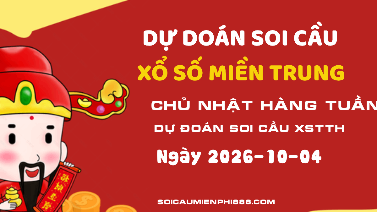 Soi cầu XSMT ngày 04/10 - Phân tích soi cầu xổ số Thừa Thiên Huế